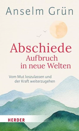 Abbildung von Grün / Walter | Abschiede - Aufbruch in neue Welten | 1. Auflage | 2022 | beck-shop.de