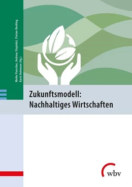 Abbildung von Slopinski / Berding | Zukunftsmodell: Nachhaltiges Wirtschaften | 1. Auflage | 2020 | beck-shop.de