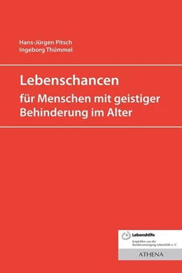 Abbildung von Pitsch / Thümmel | Lebenschancen für alte Menschen mit geistiger Behinderung | 1. Auflage | 2017 | beck-shop.de