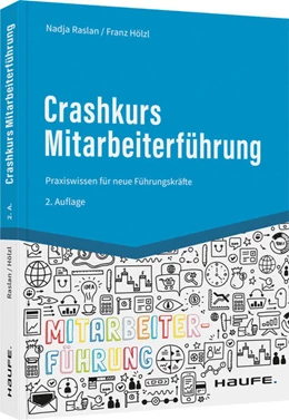 Abbildung von Raslan / Hölzl | Crashkurs Mitarbeiterführung | 2. Auflage | 2022 | beck-shop.de