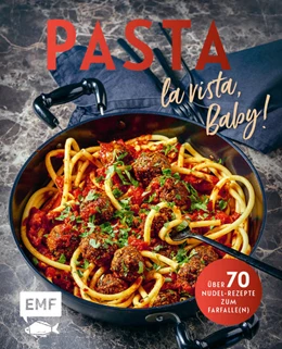 Abbildung von Edition Michael Fischer GmbH | Pasta la vista, Baby! | 1. Auflage | 2022 | beck-shop.de