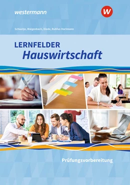 Abbildung von Schwetje / Ruhfus-Hartmann | Lernfelder Hauswirtschaft - Prüfungsvorbereitung: Schulbuch | 1. Auflage | 2022 | beck-shop.de