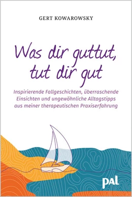 Abbildung von Kowarowsky | Was dir guttut, tut dir gut | 1. Auflage | 2022 | beck-shop.de