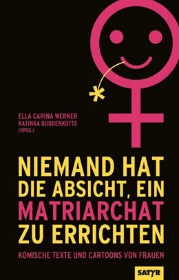 Abbildung von Wurster / Werner | Niemand hat die Absicht ein Matriarchat zu errichten | 1. Auflage | 2022 | beck-shop.de