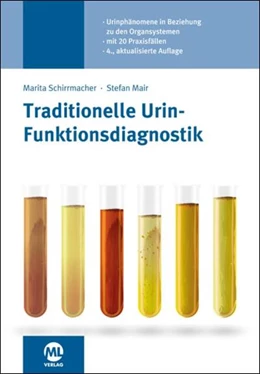 Abbildung von Schirrmacher / Mair | Traditionelle Urin-Funktionsdiagnostik | 4. Auflage | 2022 | beck-shop.de