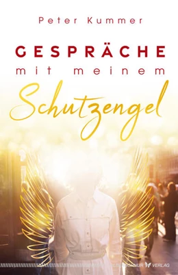 Abbildung von Kummer | Gespräche mit meinem Schutzengel | 1. Auflage | 2022 | beck-shop.de