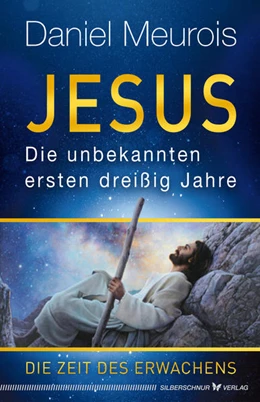 Abbildung von Meurois | Jesus. Die unbekannten ersten dreißig Jahre | 1. Auflage | 2022 | beck-shop.de