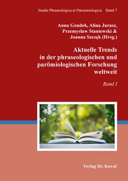Abbildung von Gondek / Jurasz | Aktuelle Trends in der phraseologischen und parömiologischen Forschung weltweit | 1. Auflage | 2022 | 7 | beck-shop.de