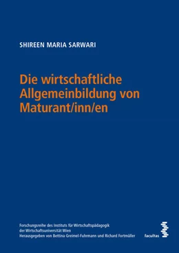 Abbildung von Sarwari | Die wirtschaftliche Allgemeinbildung von Maturant/inn/en | 1. Auflage | 2022 | beck-shop.de