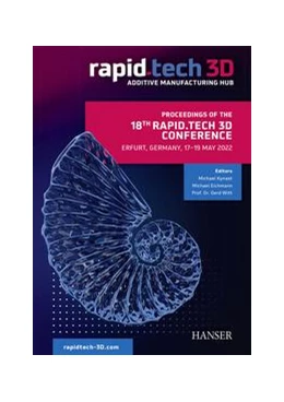 Abbildung von Eichmann / Kynast | Proceedings of the 18th Rapid.Tech 3D ConferenceErfurt, Germany, 17 - 19 May 2022 | 1. Auflage | 2022 | beck-shop.de