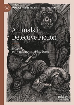 Abbildung von Hawthorn / Miller | Animals in Detective Fiction | 1. Auflage | 2022 | beck-shop.de