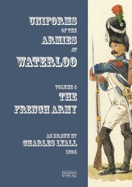 Abbildung von Stein / Gärtner | Costumes of the Armies engaged at Waterloo | 1. Auflage | 2022 | beck-shop.de