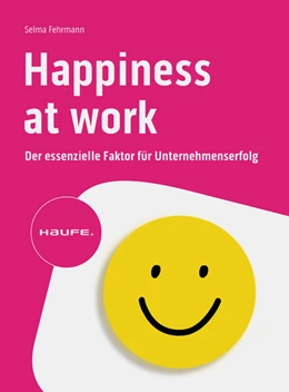 Abbildung von Fehrmann | Happy at Work | 1. Auflage | 2024 | beck-shop.de