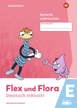 Abbildung von Flex und Flora - Deutsch inklusiv. Sprache untersuchen inklusiv E | 1. Auflage | 2023 | beck-shop.de