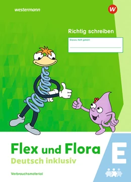 Abbildung von Flex und Flora - Deutsch inklusiv. Richtig schreiben inklusiv E | 1. Auflage | 2023 | beck-shop.de