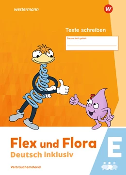 Abbildung von Flex und Flora - Deutsch inklusiv. Heft Texte Schreiben inklusiv E | 1. Auflage | 2023 | beck-shop.de
