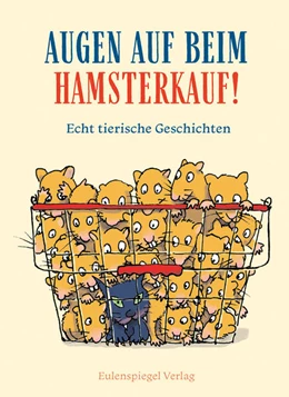 Abbildung von Augen auf beim Hamsterkauf! | 1. Auflage | 2024 | beck-shop.de