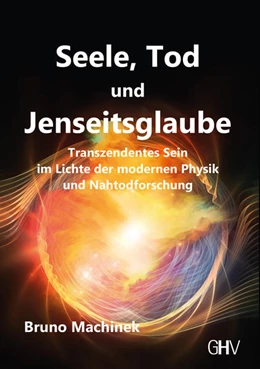 Abbildung von Machinek | Seele, Tod und Jenseitsglaube | 1. Auflage | 2022 | beck-shop.de
