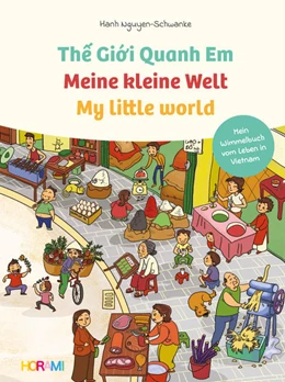 Abbildung von Nguyen-Schwanke | Meine kleine Welt - My little world - The Gioii Quanh Em | 3. Auflage | 2021 | beck-shop.de