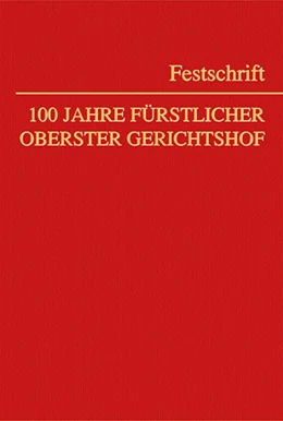 Abbildung von Schumacher / Zimmermann | 100 Jahre Fürstlicher Oberster Gerichtshof | 1. Auflage | 2022 | beck-shop.de