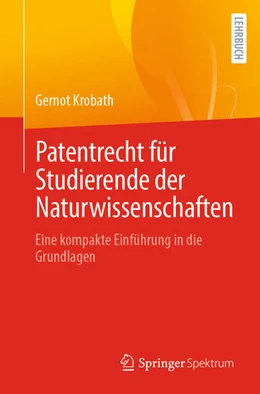 Abbildung von Krobath | Patentrecht für Studierende der Naturwissenschaften | 1. Auflage | 2022 | beck-shop.de