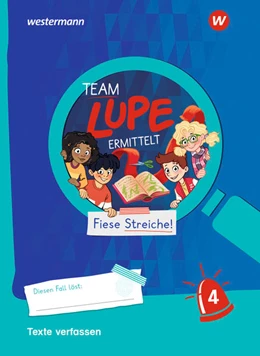 Abbildung von TEAM LUPE ERMITTELT - Übungshefte. Texte verfassen 4 | 1. Auflage | 2022 | beck-shop.de