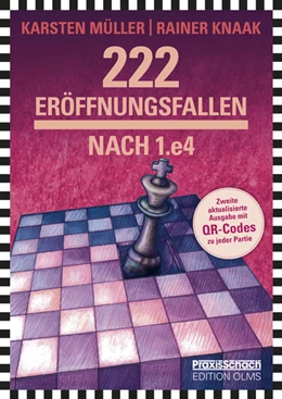 Abbildung von Knaak / Müller | 222 Eröffnungsfallen nach 1.e4 | 2. Auflage | 2022 | beck-shop.de