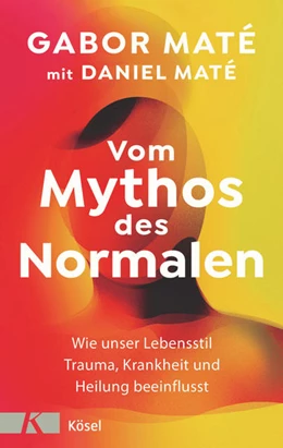 Abbildung von Maté | Vom Mythos des Normalen | 1. Auflage | 2023 | beck-shop.de