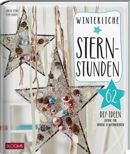 Abbildung von Seibel / BLOOM's | Winterliche Sternstunden | 1. Auflage | 2022 | beck-shop.de