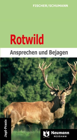 Abbildung von Fischer / Schumann | Rotwild | 3. Auflage | 2022 | beck-shop.de