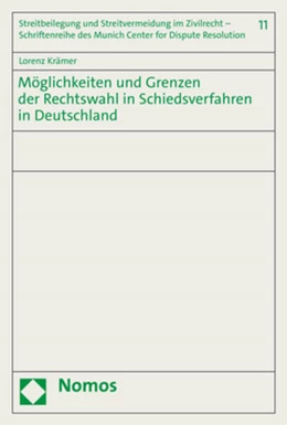 Abbildung von Krämer | Möglichkeiten und Grenzen der Rechtswahl in Schiedsverfahren in Deutschland | 1. Auflage | 2022 | 11 | beck-shop.de