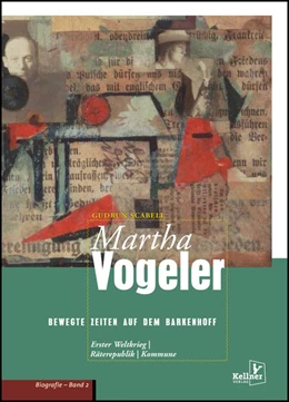 Abbildung von Scabell | Martha Vogeler - Bewegte Zeiten auf dem Barkenhoff | 1. Auflage | 2022 | beck-shop.de