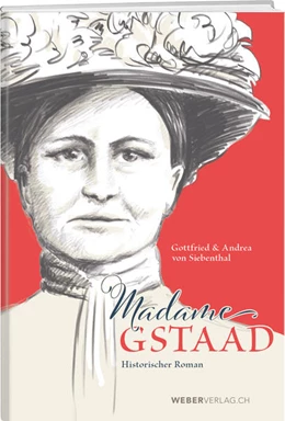 Abbildung von Siebenthal | Madame Gstaad | 1. Auflage | 2022 | beck-shop.de