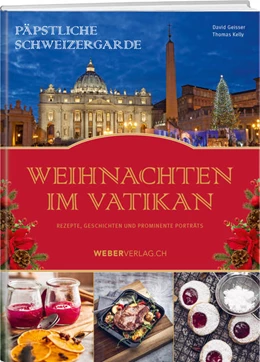 Abbildung von Geisser | Päpstliche Schweizergarde - Weihnachten im Vatikan | 1. Auflage | 2022 | beck-shop.de