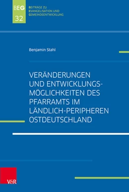 Abbildung von Stahl | Veränderungen und Entwicklungsmöglichkeiten des Pfarramts im ländlich-peripheren Ostdeutschland | 1. Auflage | 2022 | beck-shop.de