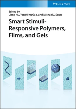Abbildung von Hu / Gao | Smart Stimuli-Responsive Polymers, Films, and Gels | 1. Auflage | 2022 | beck-shop.de