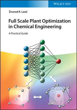 Abbildung von Lazic | Full Scale Plant Optimization in Chemical Engineering | 1. Auflage | 2022 | beck-shop.de