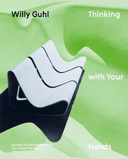 Abbildung von Menzi | Willy Guhl - Thinking with Your Hands | 1. Auflage | 2022 | beck-shop.de