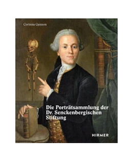 Abbildung von Gannon / Senckenbergische Stiftung | Die Porträtsammlung der Dr. Senckenbergischen Stiftung | 1. Auflage | 2022 | beck-shop.de