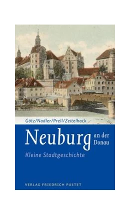 Abbildung von Götz | Neuburg an der Donau | 2. Auflage | 2022 | beck-shop.de
