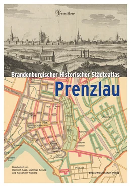 Abbildung von Glauert / Neitmann | Brandenburgischer Historischer Städteatlas Prenzlau | 1. Auflage | 2022 | beck-shop.de