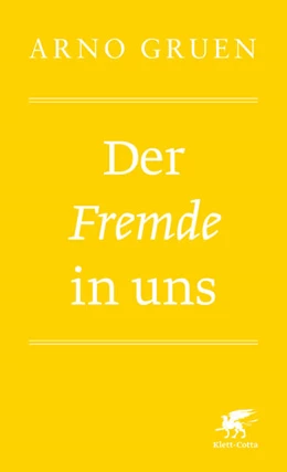Abbildung von Gruen | Der Fremde in uns | 8. Auflage | 2022 | beck-shop.de