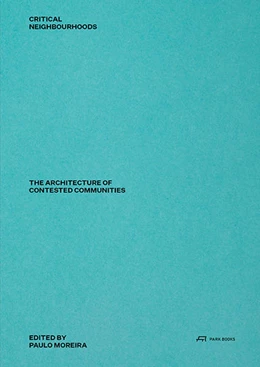 Abbildung von Moreira | Critical Neighbourhoods | 1. Auflage | 2022 | beck-shop.de