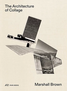 Abbildung von Glisson | The Architecture of Collage | 1. Auflage | 2022 | beck-shop.de
