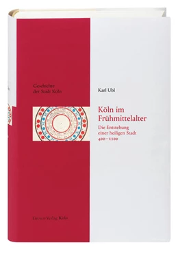 Abbildung von Ubl | Köln im Frühmittelalter (400 - 1100) | 1. Auflage | 2022 | beck-shop.de