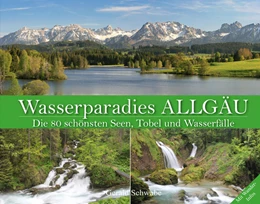 Abbildung von Schwabe | Wasserparadies Allgäu | 2. Auflage | 2017 | beck-shop.de