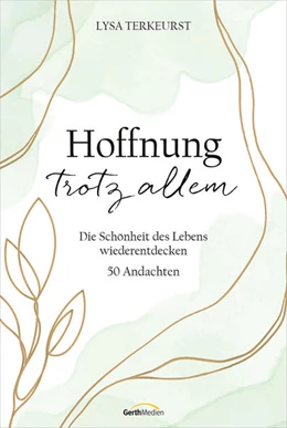 Abbildung von Terkeurst | Hoffnung trotz allem | 1. Auflage | 2022 | beck-shop.de