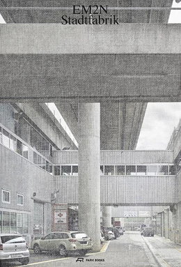 Abbildung von Altiok / Müller | EM2N - Stadtfabrik | 1. Auflage | 2023 | beck-shop.de
