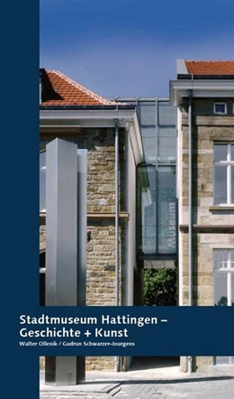 Abbildung von Ollenik / Schwarzer-Jourgens | Stadtmuseum Hattingen | 1. Auflage | 2022 | beck-shop.de