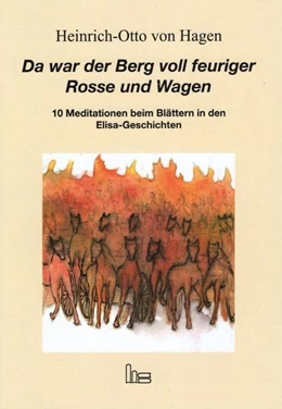 Abbildung von Hagen | Da war der Berg voll feuriger Rosse und Wagen. | 1. Auflage | 2022 | beck-shop.de